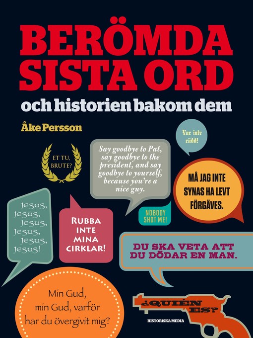 Titeldetaljer för Berömda sista ord av Åke Persson - Tillgänglig
